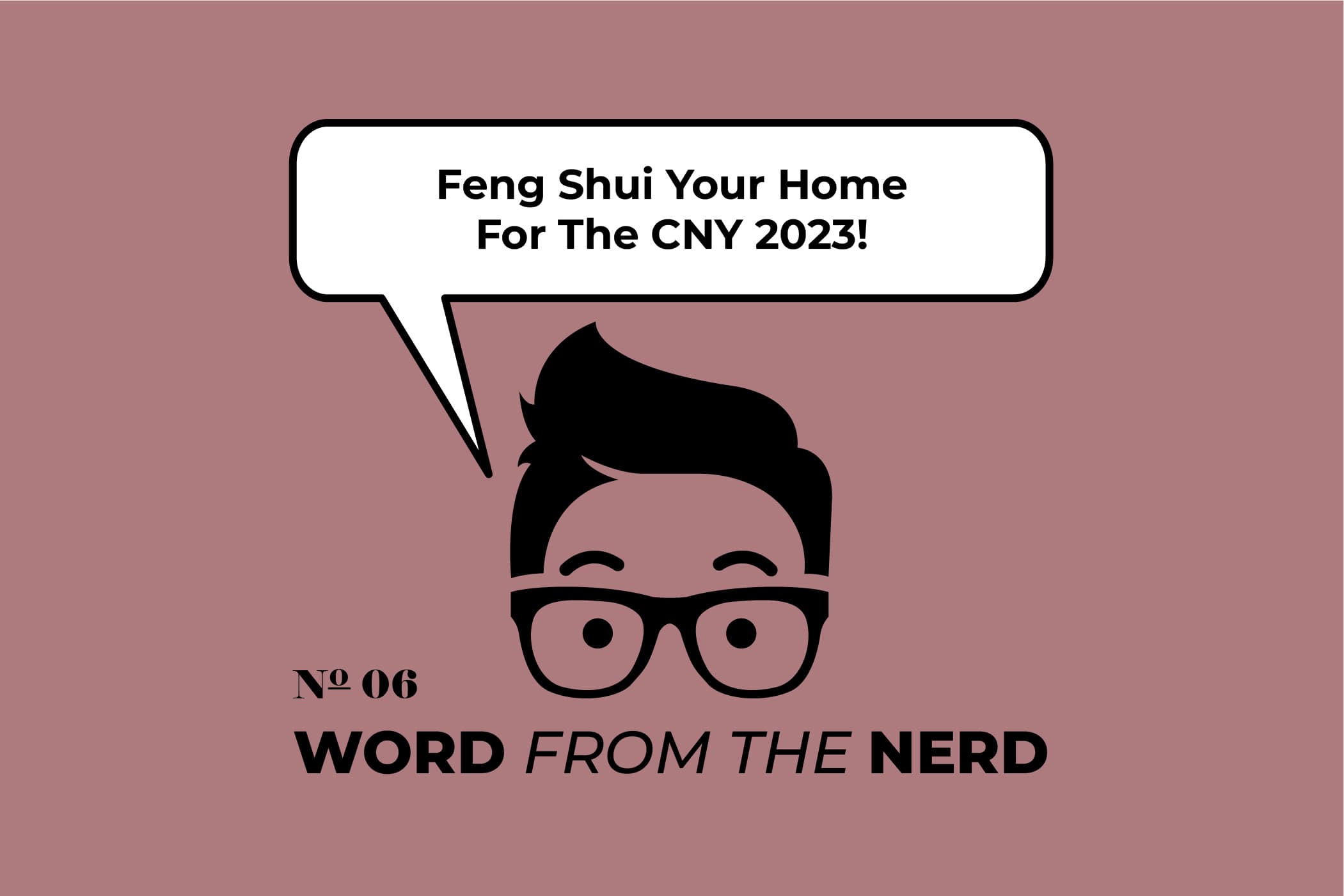 Feng Shui Your Home For The CNY 2023!