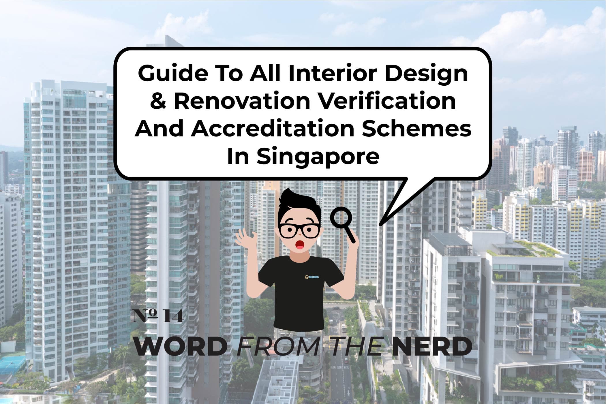 Guide To All Interior Design & Renovation Verification And Accreditation Schemes In Singapore