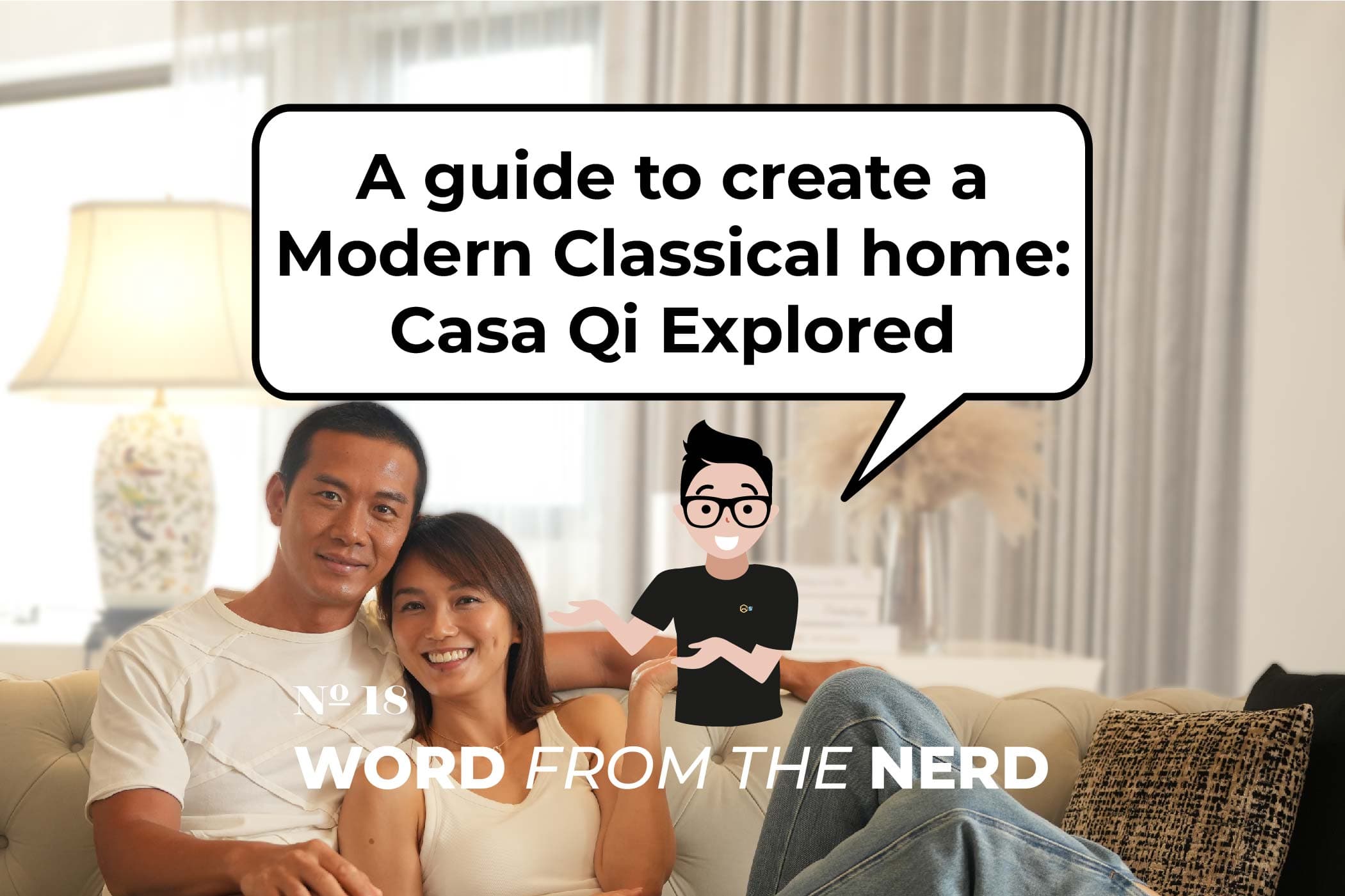 A Guide to Create a Modern Classical Home: Casa Qi Explored