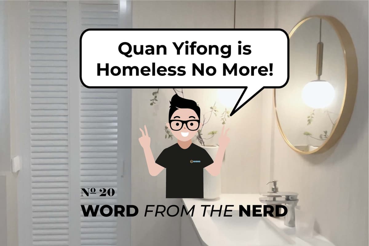 Quan Yifong is Homeless No More!