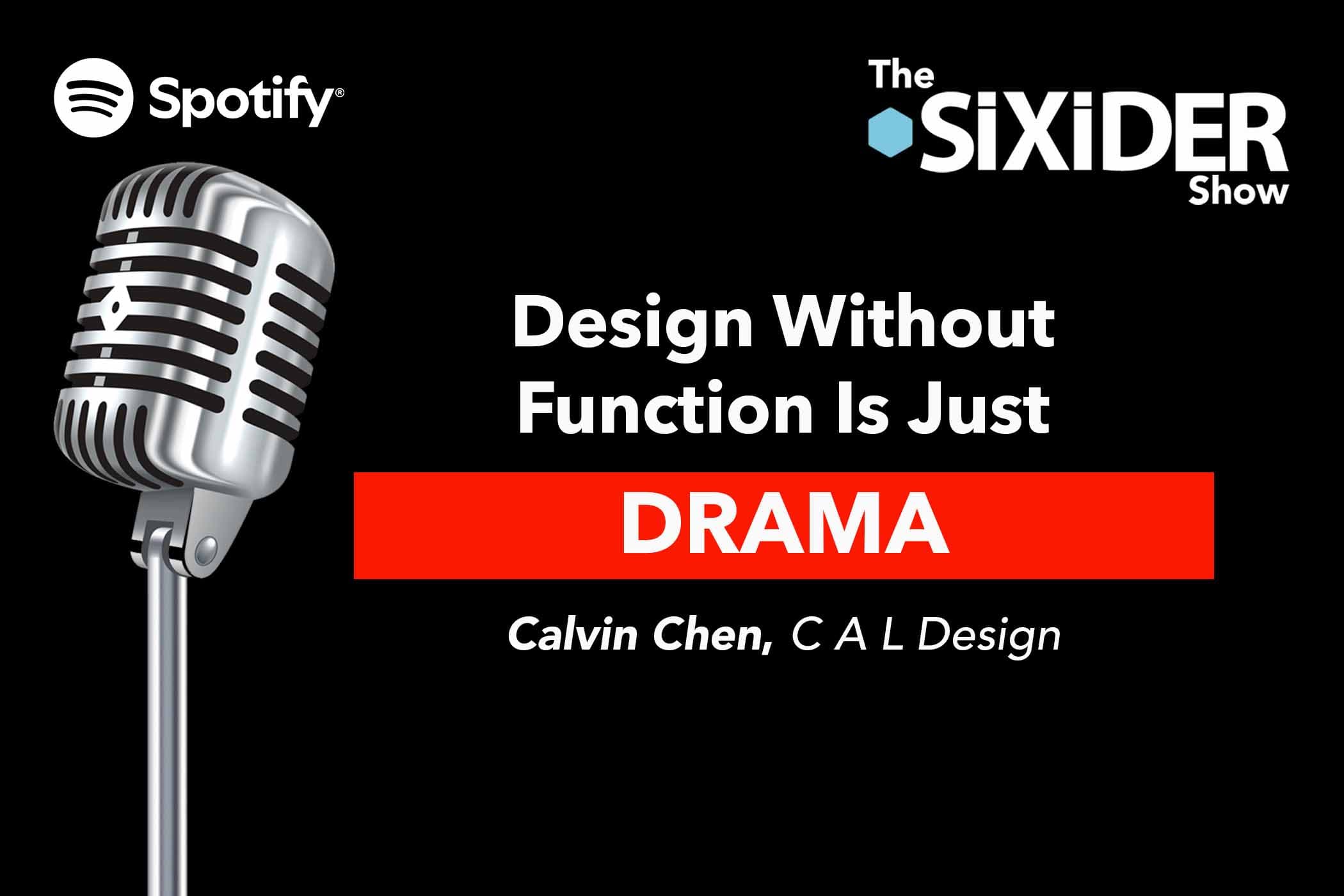 Design Without Function Is Just Drama