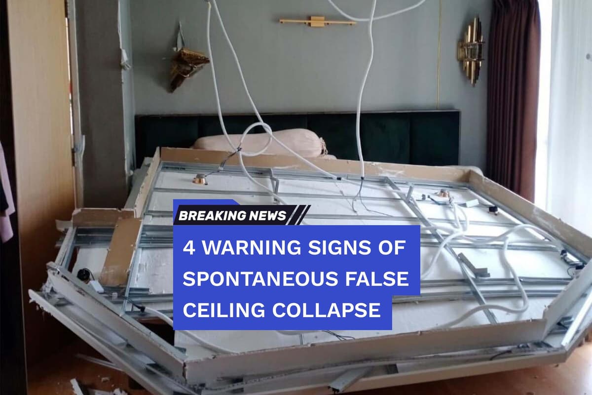 4 Warning Signs Of Spontaneous False Ceiling Collapse