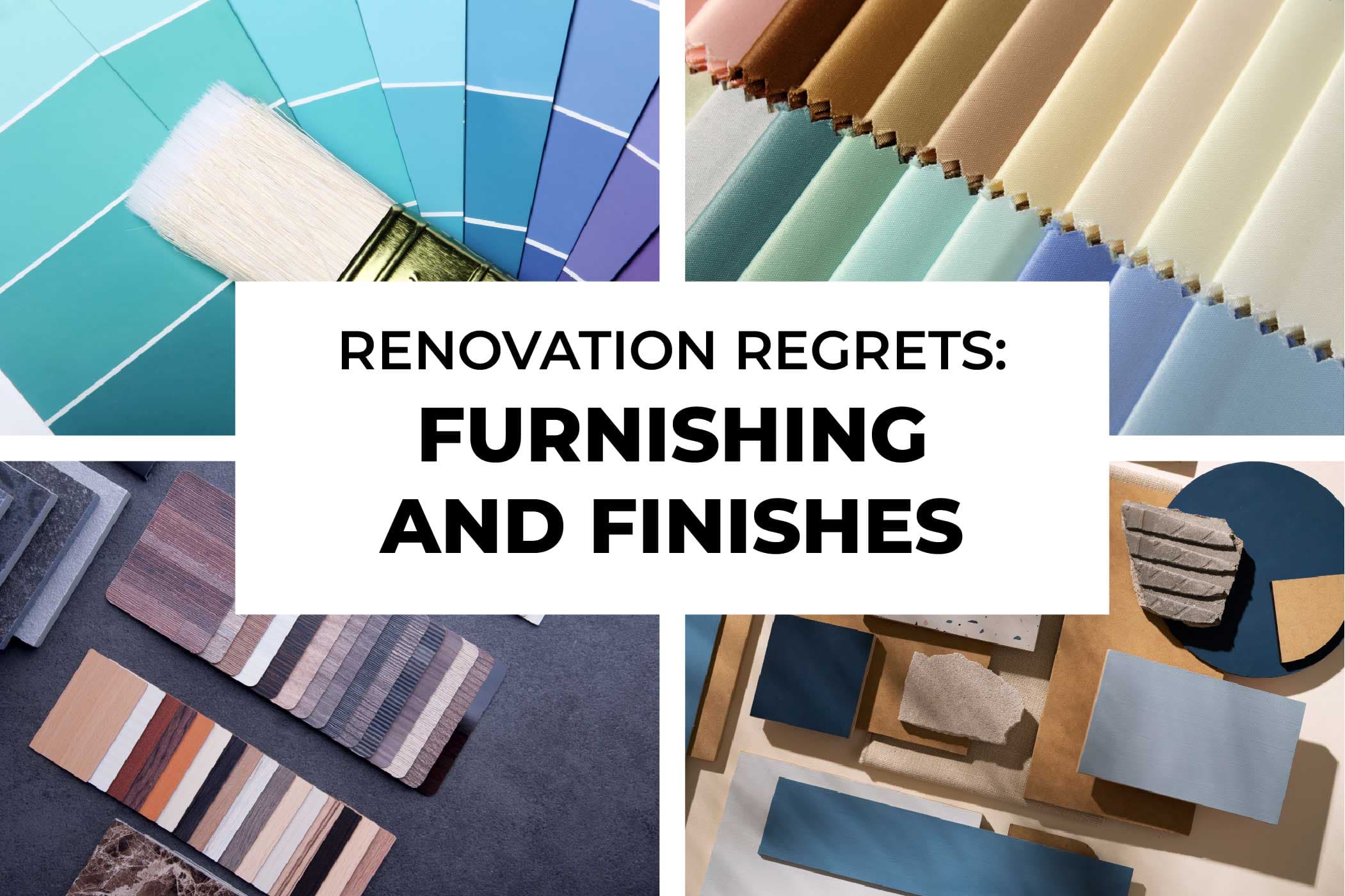 Avoid These Renovation Regrets in Your Next Project