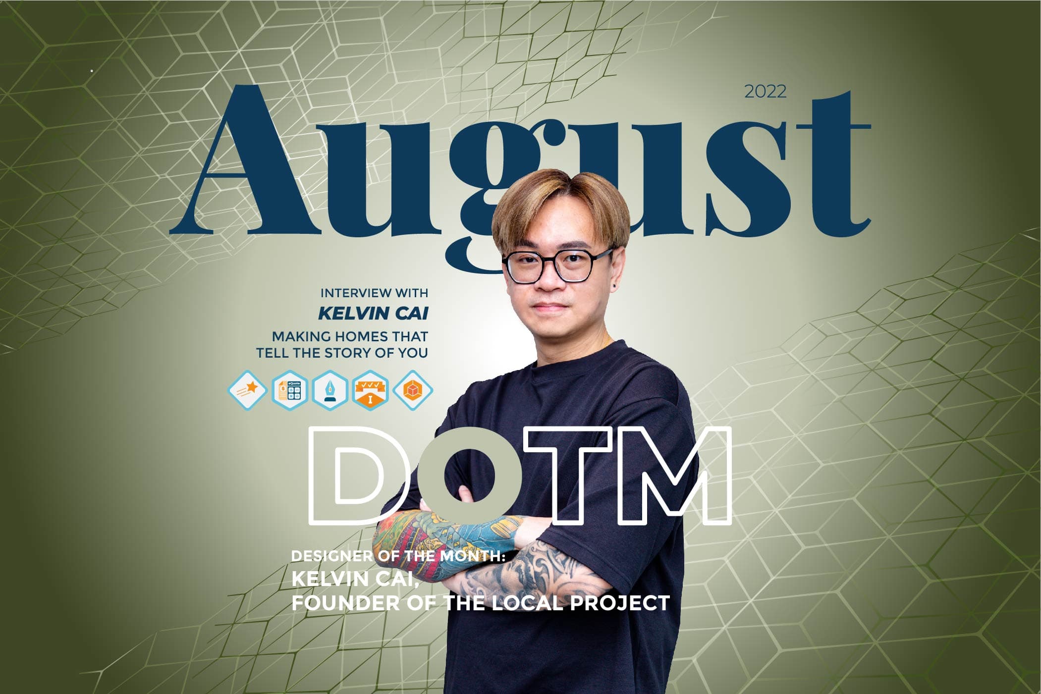 Interview With Kelvin Cai: Making Homes That Tell The Story Of You