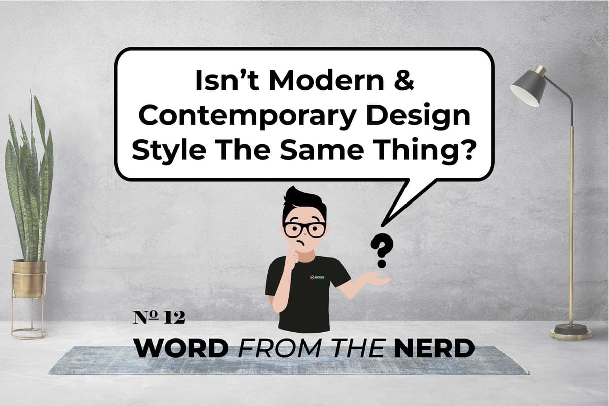 Isn't Modern And Contemporary Design Style The Same Thing?