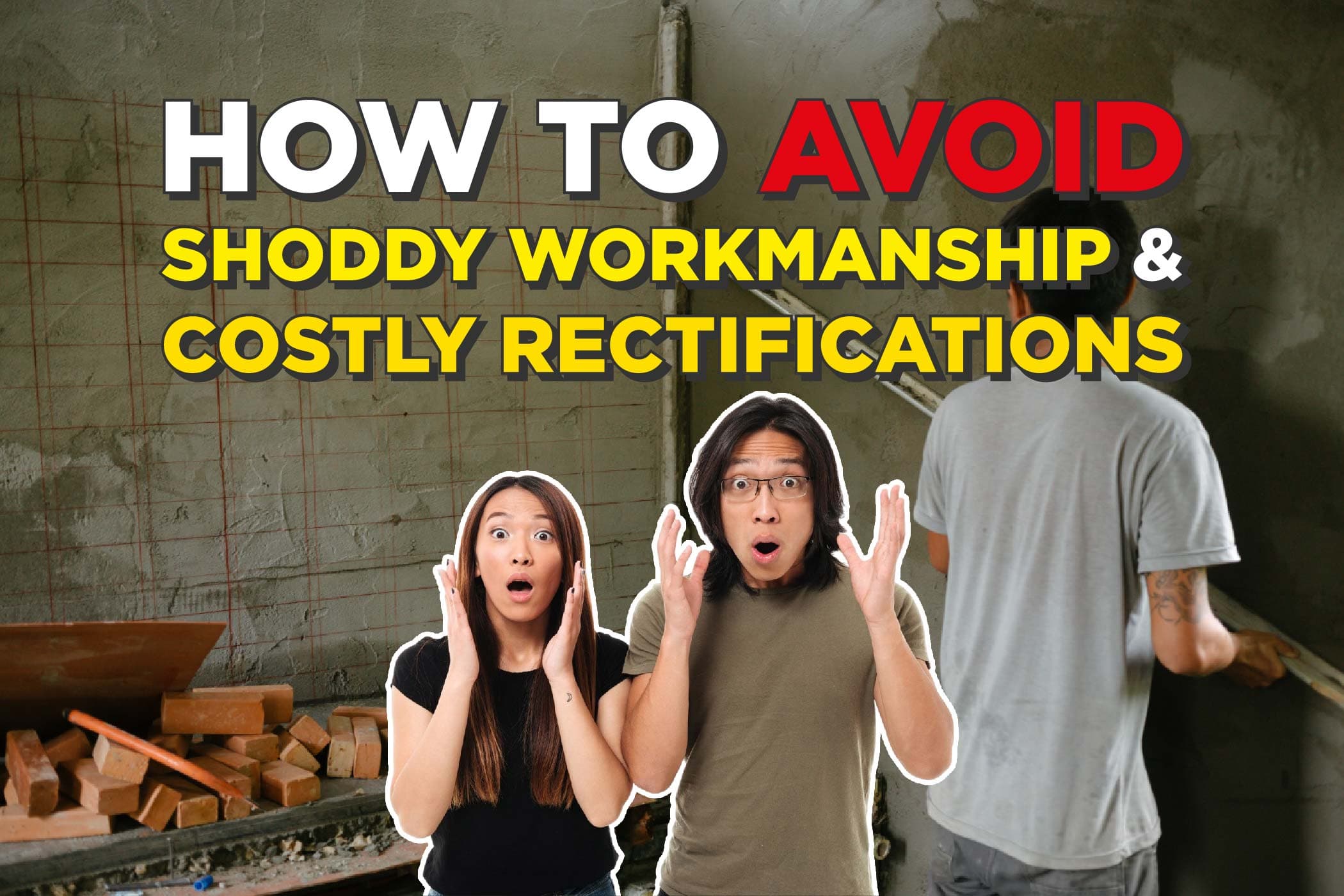 Renovation Nightmares In Singapore: How To Avoid Shoddy Workmanship And Costly Rectifications