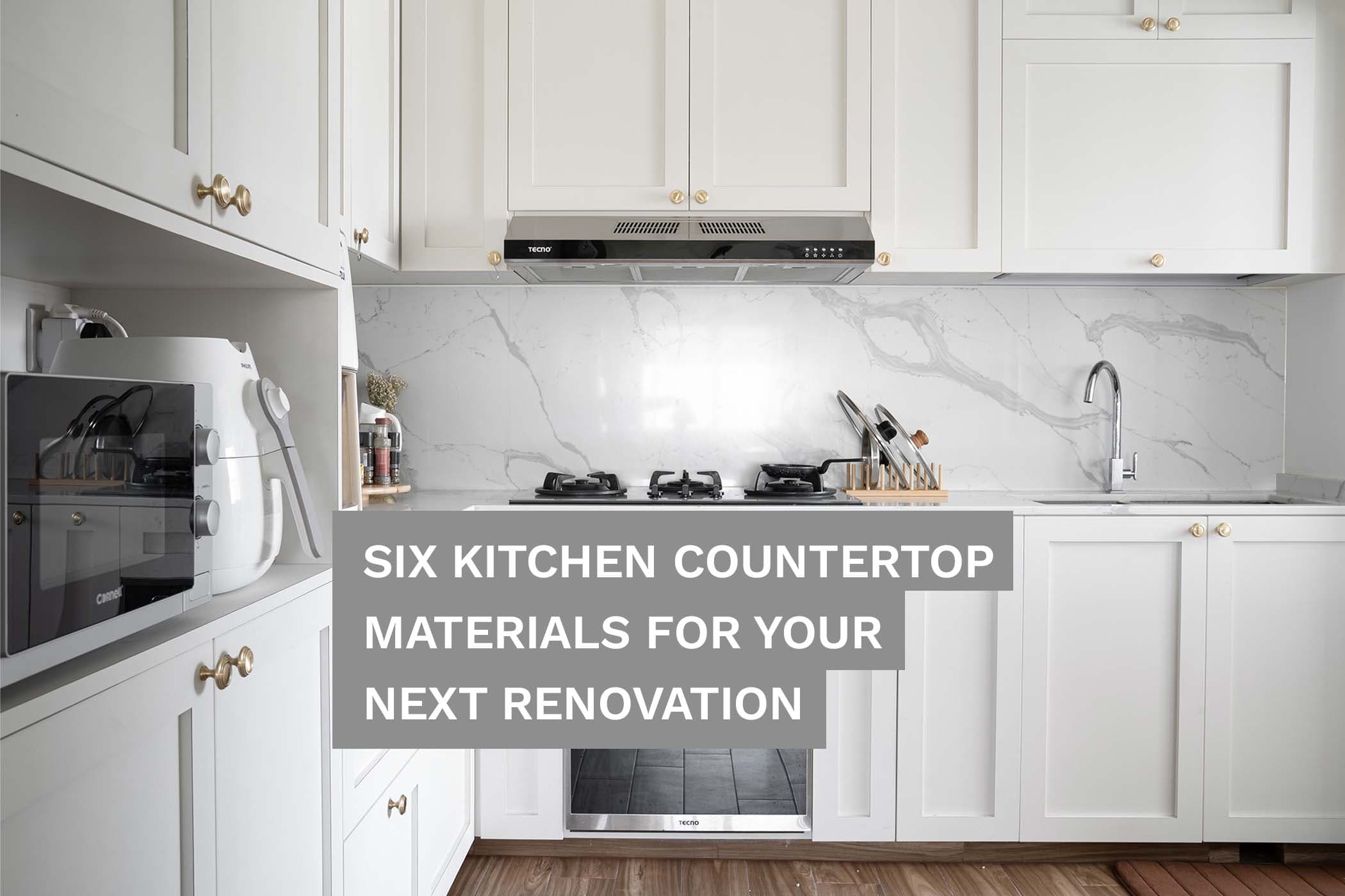 6 Kitchen Countertop Materials For Your Next Renovation