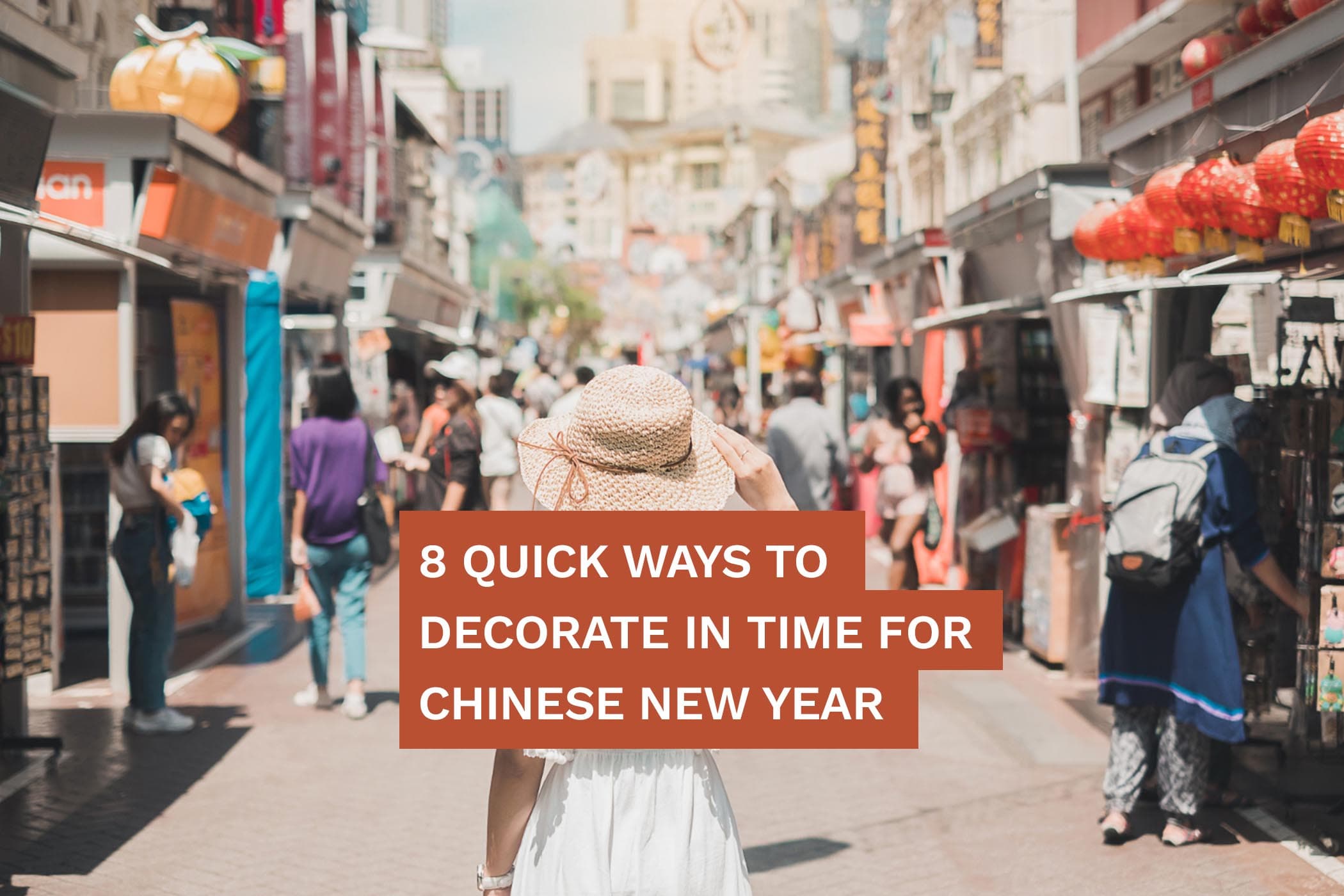 Quick And Easy Ways To Decorate In Time For CNY